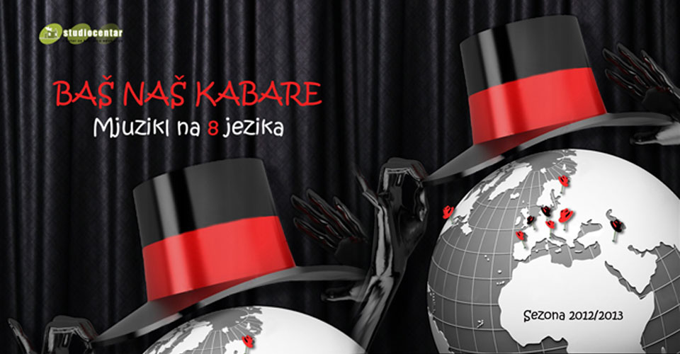 PETNAESTA PREMIJERA STUDIO CENTRA “BAŠ NAŠ KABARE – Mjuzikl na 8 svetskih jezika”